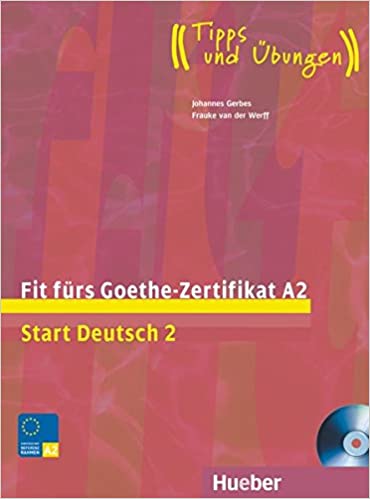 Fit fürs Goethe-Zertifikat A2- Start Deutsch 2.Deutsch als Fremdsprache : Lehrbuch mit integrierter Audio-CD (Fit für ... Erwachsene) (Deutsch) Taschenbuch – 29. November 2006 A2 Prüfung